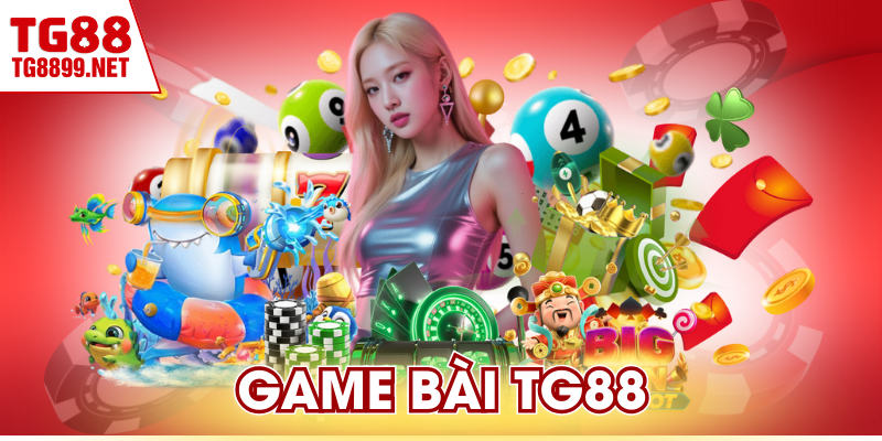 Game Bài TG88 – Kho Game Đổi Thưởng Đa Dạng Hấp Dẫn