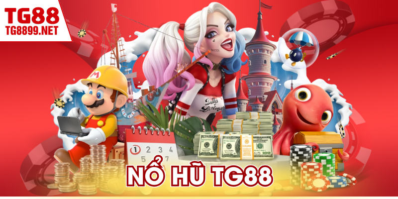 Nổ Hũ TG88 - Hệ Số Thưởng Đa Dạng Theo Từng Game
